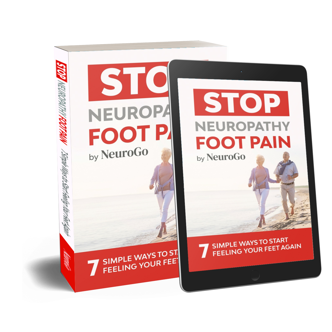 Stop Neuropathy Foot Pain book - 7 Simple Ways to Start Feeling Your Feet Again
